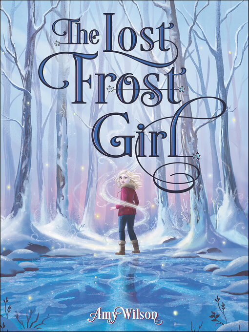 Title details for The Lost Frost Girl by Amy Wilson - Available